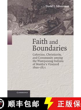 【3-4周达】Faith and Boundaries: Colonists, Christianity, and Community among the Wampanoag Indians o... [9780521842808]