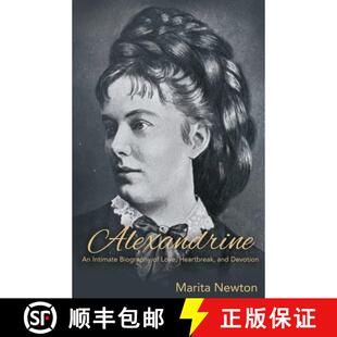 【3-4周达】Alexandrine: An Intimate Biography of Love, Heartbreak, and Devotion [9781627879569]