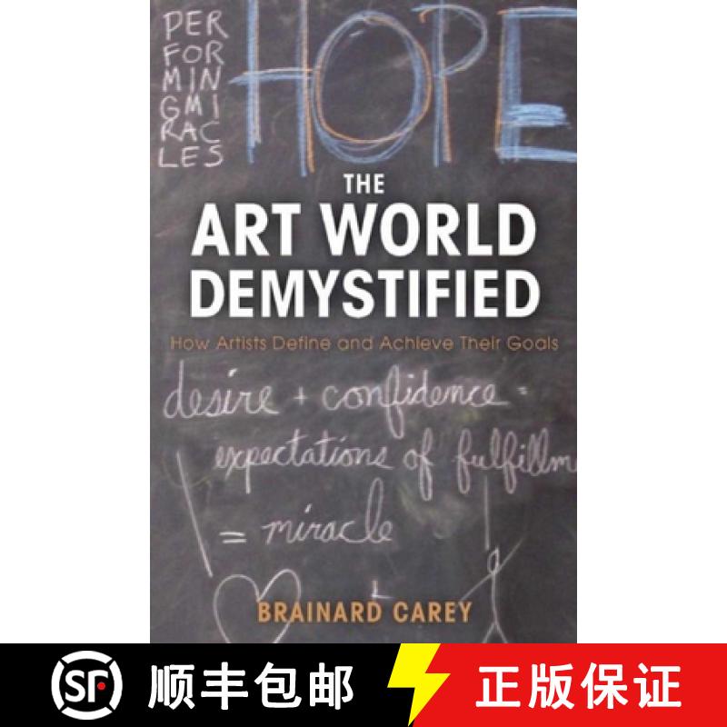 【3-4周达】The Art World Demystified: How Artists Define and Achieve Their Goals [9781621534846]