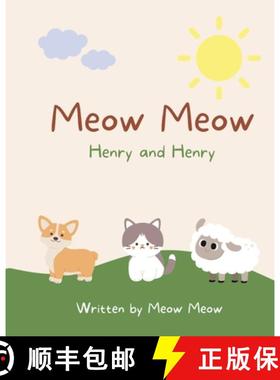 预订 Meow Meow, Henry and Henry. A kids story book for ages 6-8 about the commonalities of sharing th... [9780645064193]