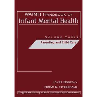 4周达 9780471189466 Wiley心理学 Infant Care Child Volume Handbook Mental Waimh And Health Parenting