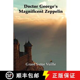 【3-4周达】Doctor George's Magnificent Zeppelin [9781257930241]