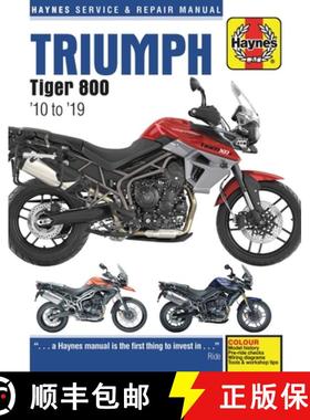 【3-4周达】Triumph Tiger 800 '10 to '19: Model History - Pre-Ride Checks - Wiring Diagrams - Tools & ... [9781785214561]