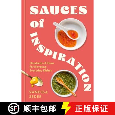 【3-4周达】Sauces of Inspiration: Hundreds of Ideas for Elevating Everyday Dishes [9781804193020]