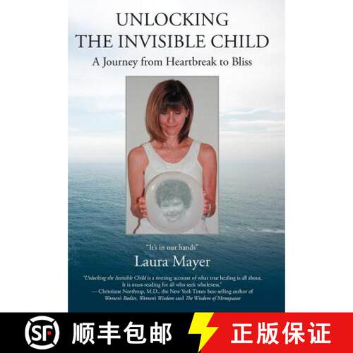 【3-4周达】精装 Unlocking the Invisible Child: A Journey from Heartbreak to Bliss [9781452541921]