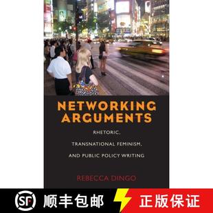 Writing Rhetoric and Public Feminism Arguments Transnational 9780822961888 预订 Policy Networking