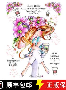 【3-4周达】Sherri Baldy I Love Coffee Besties Coloring Book [9781945731099]