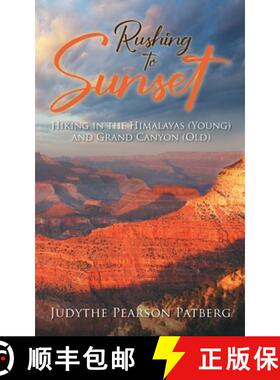 【3-4周达】Rushing to Sunset: Hiking in the Himalayas (Young) and Grand Canyon (Old) [9781643676647]