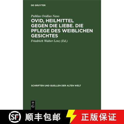 【3-4周达】Ovid, Heilmittel Gegen Die Liebe. Die Pflege Des Weiblichen Gesichtes [9783112650714]