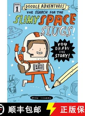 Doodle Adventures: The Search for the Slimy Space Slugs!: The Search For The Slimy Space Slugs! [9780761187196]