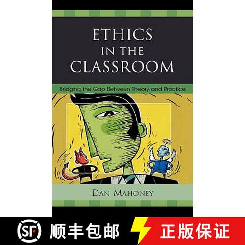 【3-4周达】精装 Ethics in the Classroom : Bridging the Gap Between Theory and Practice [9781578867677]