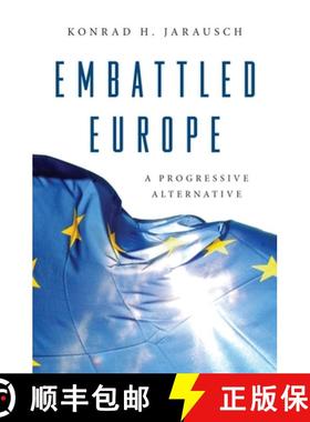 【3-4周达】Embattled Europe: A Progressive Alternative [9780691200415]