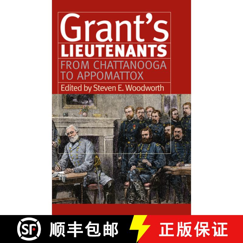 预订 Grant's Lieutenants: From Chattanooga to Appomattox [9780700635276]