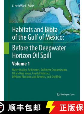 【3-4周达】Habitats and Biota of the Gulf of Mexico: Before the Deepwater Horizon Oil Spill: Volume 1... [9781493934454]