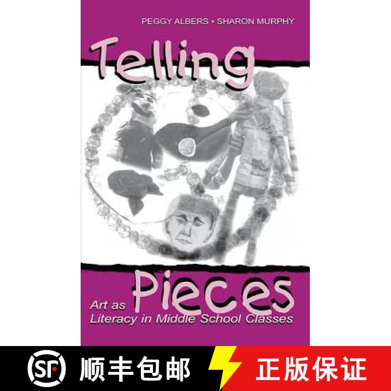【3-4周达】Telling Pieces: Art as Literacy in Middle School Classes [9781138423404]
