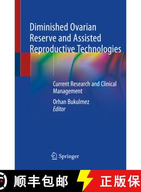【3-4周达】Diminished Ovarian Reserve and Assisted Reproductive Technologies: Current Research and Cl... [9783030232375]