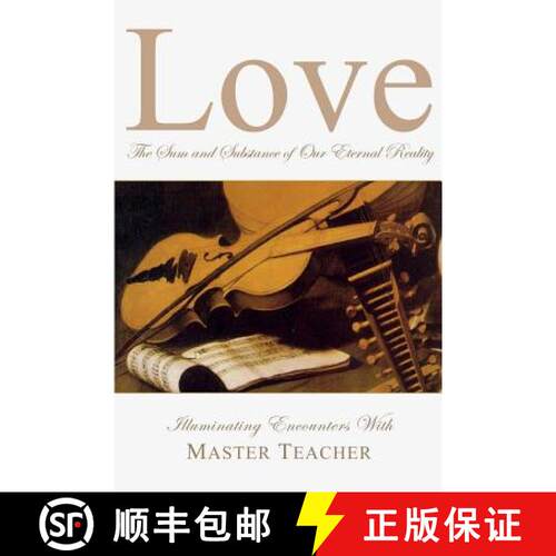 【3-4周达】Love: The Sum and Substance of Our Eternal Reality [9781890648046]