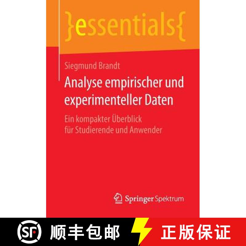 【3-4周达】Analyse Empirischer Und Experimenteller Daten: Ein Kompakter Uberblick Fur Studierende Und... [9783658100681]
