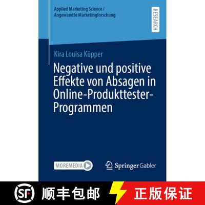 【3-4周达】Negative Und Positive Effekte Von Absagen in Online-Produkttester-Programmen [9783658453824]
