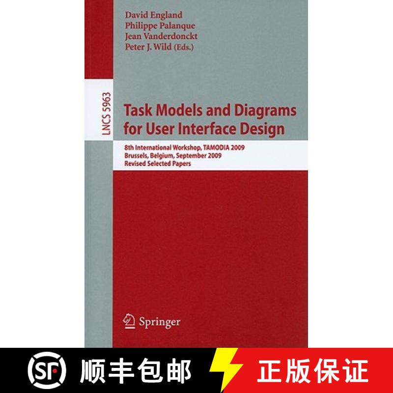 【3-4周达】Task Models and Diagrams for User Interface Design: 8th International Workshop, TAMODIA 20... [9783642117961]