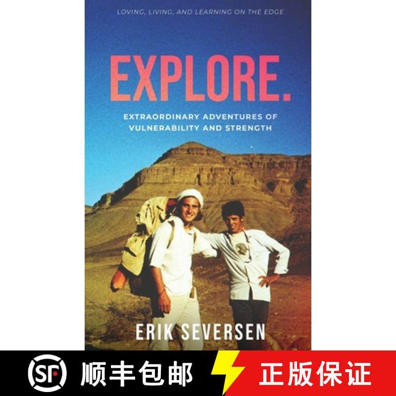 预订 Explore: Extraordinary Adventures of Vulnerability and Strength [9781732336933]