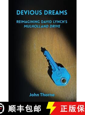 【3-4周达】Devious Dreams: Reimagining David Lynch's Mulholland Drive [9780997108156]