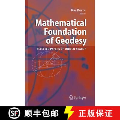 【3-4周达】精装 Mathematical Foundation of Geodesy: Selected Papers of Torben Krarup [9783540337652]