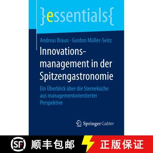 【3-4周达】Innovationsmanagement in der Spitzengastronomie : Ein Überblick über die Sterneküche au... [9783658182977]