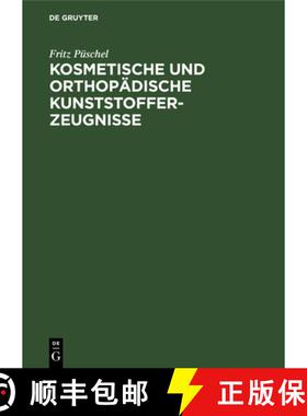 预订 Kosmetische Und Orthopädische Kunststofferzeugnisse [9783112305164]