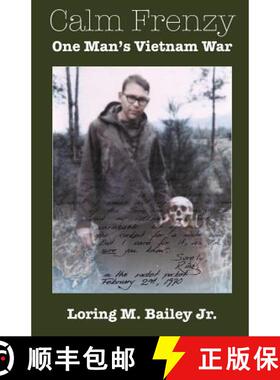 【3-4周达】Calm Frenzy: One Man's Vietnam War [9780972164900]