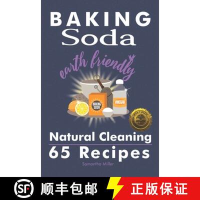 【3-4周达】Baking Soda Earth Friendly Natural Cleaning 65 Recipes: Natural Cleaning 65 Recipes [9781946881397]
