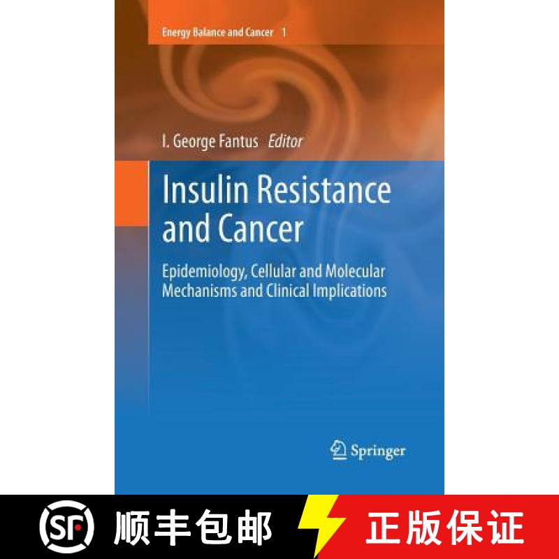 【3-4周达】Insulin Resistance and Cancer : Epidemiology, Cellular and Molecular Mechanisms and Clinic... [9781461428183]