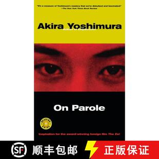 【3-4周达】On Parole: A Novel by the Author of Shipwrecks [9780156011471]