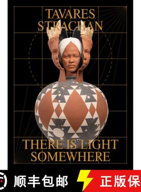 【3-4周达】Tavares Strachan: There Is Light Somewhere [9781853323782]