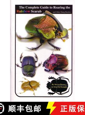【3-4周达】The Complete Guide to Rearing The Rainbow Scarab and Other Dung Beetles [9780980240153]