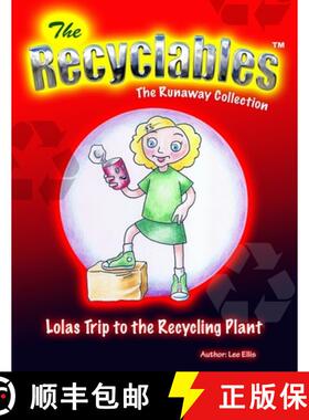 【3-4周达】The Recyclables - Lolas Trip to the Recycling Plant: The Runaway Collection [9781739863333]