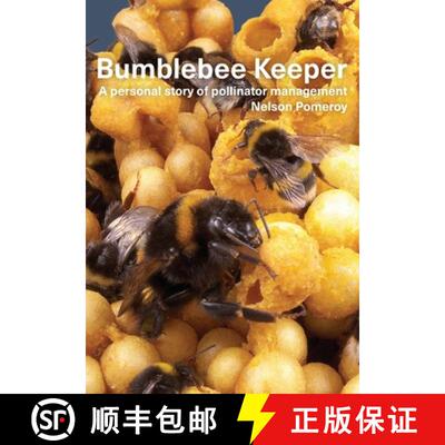 【3-4周达】Bumblebee Keeper: a personal story of pollinator management [9781914934568]