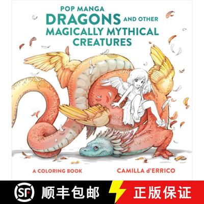 【4周达】Pop Manga Dragons and Other Magically Mythical Cre atures: A Coloring Book [9781984860866]