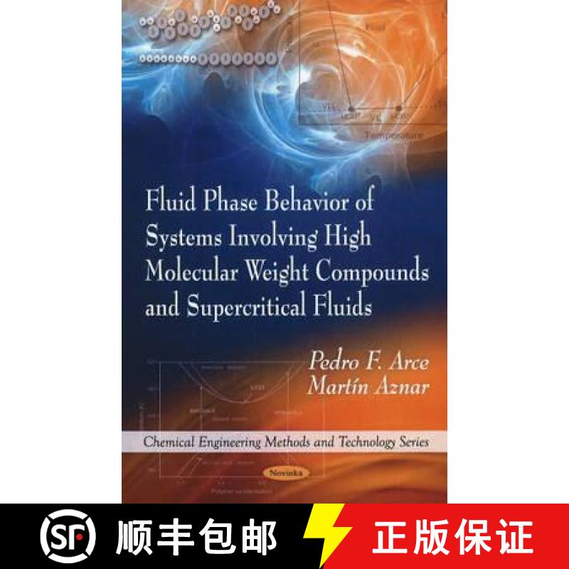 【3-4周达】Fluid Phase Behavior of Systems Involving High Molecular Weight Compounds and Supercritica... [9781616683108]