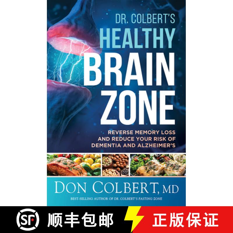 预订 Dr. Colbert's Healthy Brain Zone: Reverse Memory Loss and Reduce Your Risk of Dementia and Alzhe... [9781636411095]