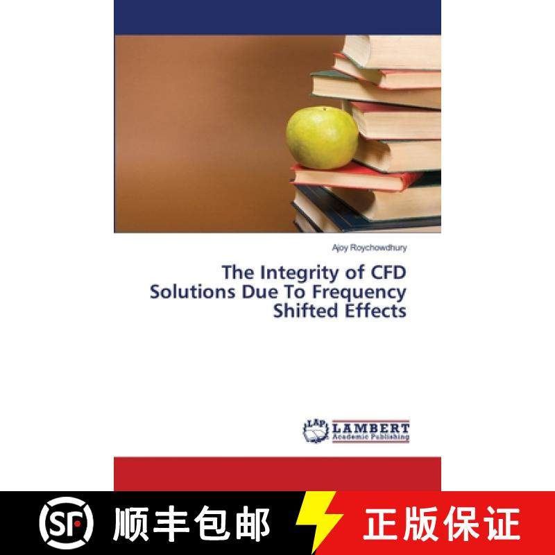 预订 The Integrity of CFD Solutions Due To Frequency Shifted Effects [9786139928774]