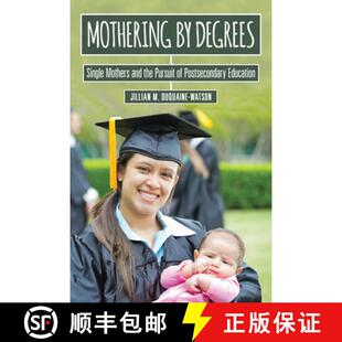 Mothers Mothering Postsecondary 9780813588438 Degrees 3周达 the and Single Education Pursuit