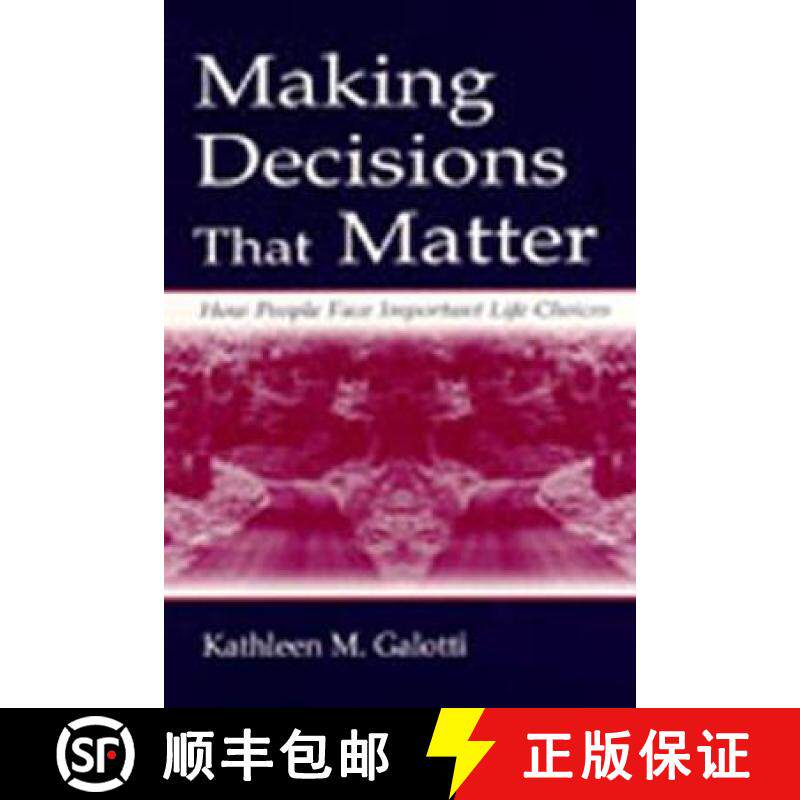 【3-4周达】Making Decisions That Matter: How People Face Important Life Choices [9780805833966]