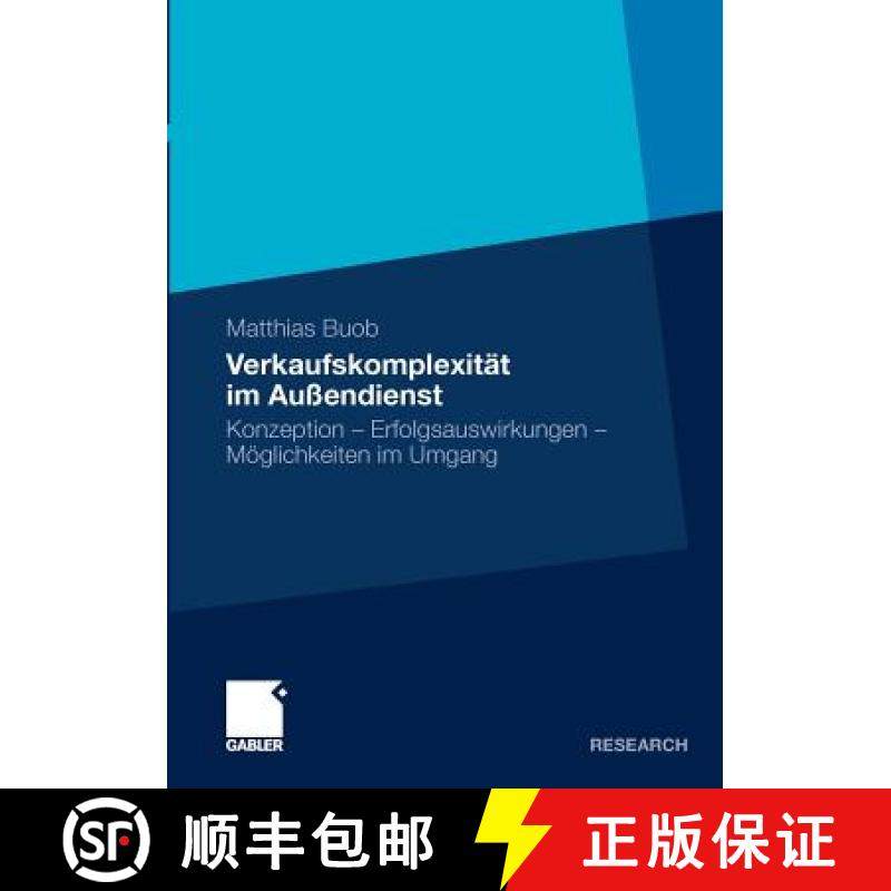 【3-4周达】Verkaufskomplexitat Im Aussendienst: Konzeption - Erfolgsauswirkungen - Moeglichkeiten Im ... [9783834925510]
