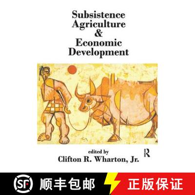 【3-4周达】精装 Subsistence Agriculture and Economic Development [9781138533660]