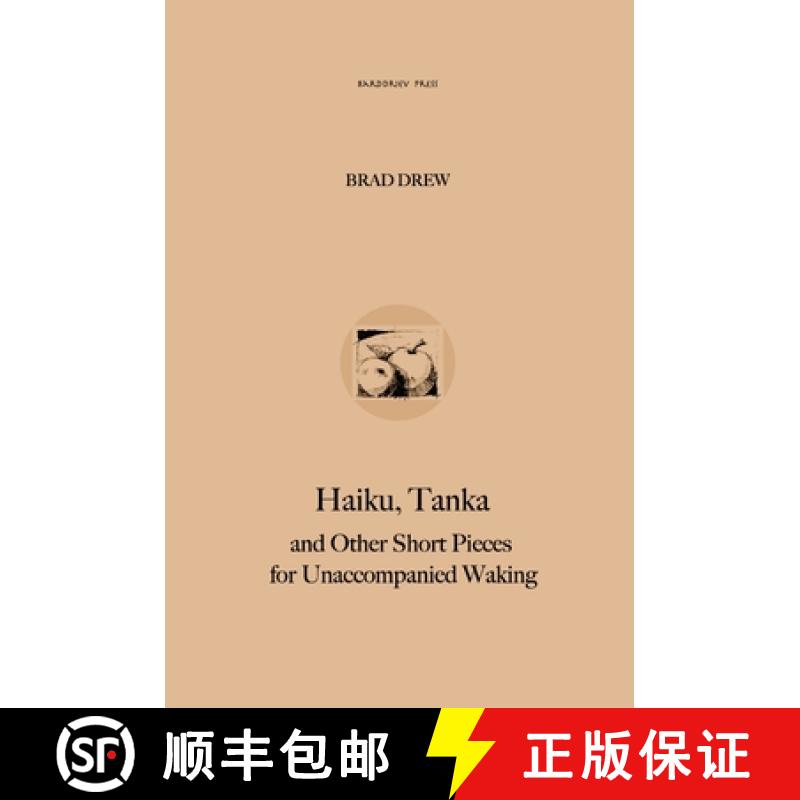 预订 Haiku, Tanka and Other Short Pieces for Unaccompanied Waking [9780645470130]