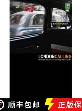 预订 London Calling: The Middle Classes and the Remaking of Inner London [9781859736289]