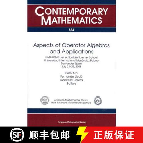 【3-4周达】Aspects of Operator Algebras and Applications: UIMP-RSME Santalo Summer School, July 21-27... [9780821849057]