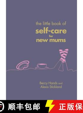 【3-4周达】The Little Book of Self-Care for New Mums [9781785041822]