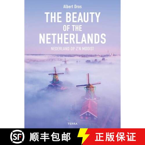 【3-4周达】精装 The Beauty of the Netherlands : 10 Years of Photography by Albert Dros [9789401485241]